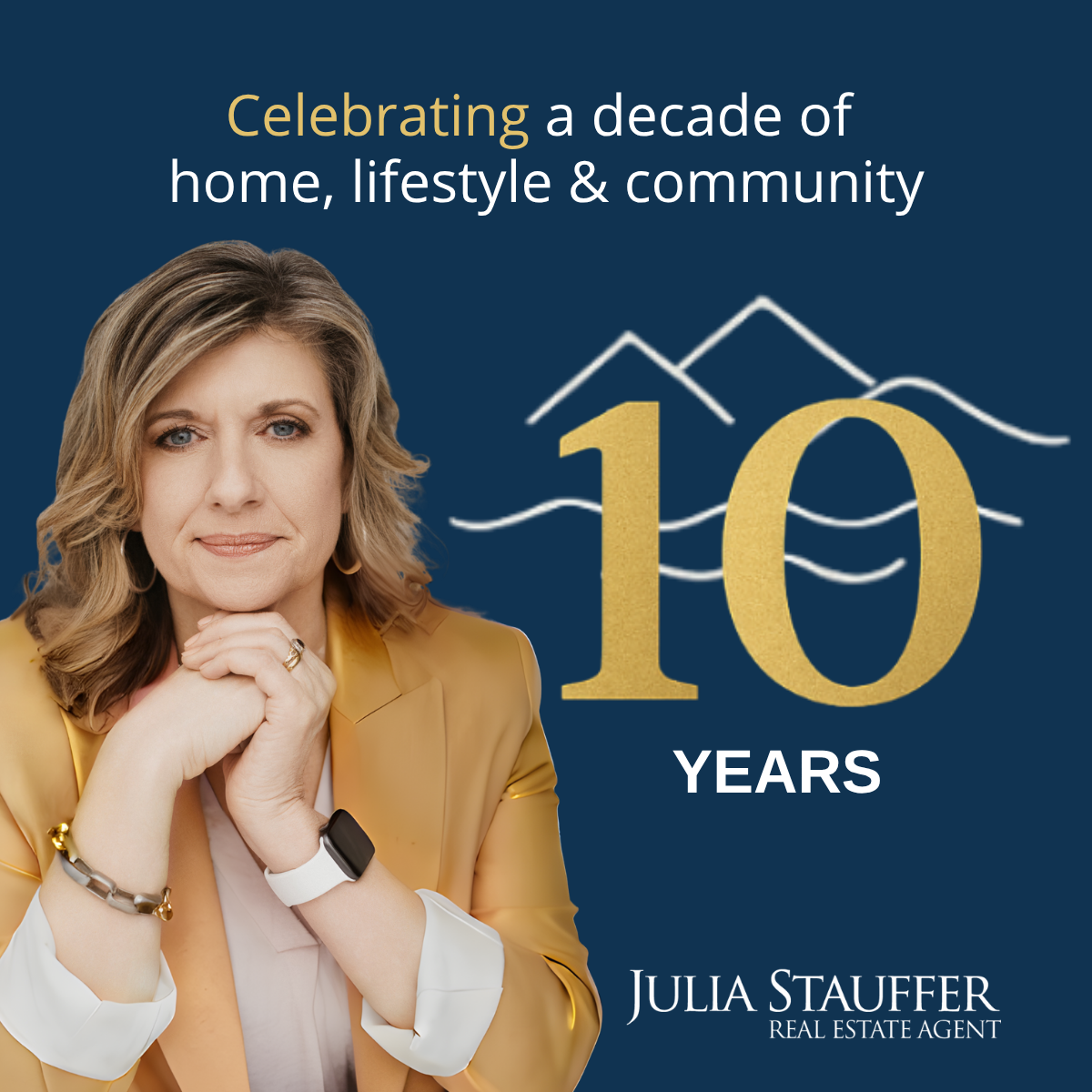 Celebrating 10 Years in Real Estate